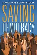 E-Book (pdf) Saving Democracy von Gerry Stoker, Mark Evans