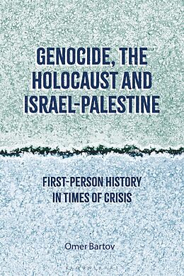 Couverture cartonnée Genocide, the Holocaust and Israel-Palestine de Omer Bartov