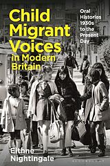 Livre Relié Child Migrant Voices in Modern Britain de Eithne Nightingale