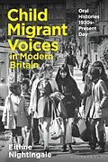 E-Book (pdf) Child Migrant Voices in Modern Britain von Eithne Nightingale
