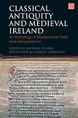 Fester Einband Classical Antiquity and Medieval Ireland von Michael; Poppe, Erich; Torrance, Isabelle Clarke