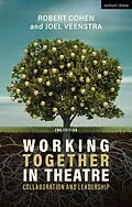 E-Book (epub) Working Together in Theatre von Robert Cohen, Joel Veenstra