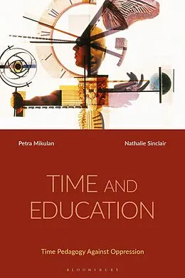 PDF Time and Education von Petra Mikulan, Nathalie Sinclair
