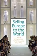 E-Book (epub) Selling Europe to the World von Pierre-Yves Donzé