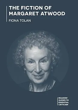 E-Book (pdf) The Fiction of Margaret Atwood von Fiona Tolan