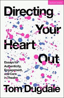 E-Book (pdf) Directing Your Heart Out von Tom Dugdale