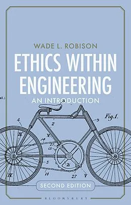 E-Book (pdf) Ethics Within Engineering von Wade L. Robison