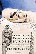 PDF Sexuality in Premodern Europe von Franz X. Eder