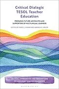 E-Book (pdf) Critical Dialogic TESOL Teacher Education von 