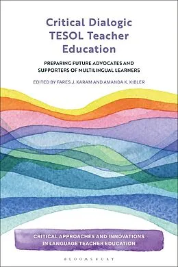 E-Book (pdf) Critical Dialogic TESOL Teacher Education von 