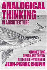 Couverture cartonnée Analogical Thinking in Architecture de Jean-Pierre Chupin