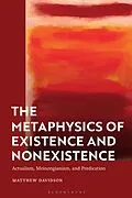 E-Book (pdf) The Metaphysics of Existence and Nonexistence von Matthew Davidson