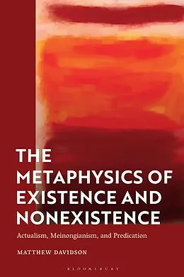 E-Book (pdf) The Metaphysics of Existence and Nonexistence von Matthew Davidson