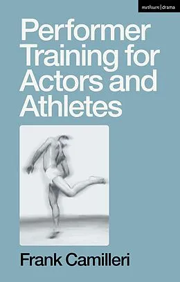 ePUB Performer Training for Actors and Athletes von Frank Camilleri