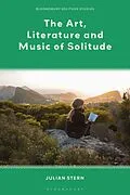 E-Book (pdf) The Art, Literature and Music of Solitude von Julian Stern