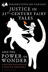 Livre Relié Justice in 21st-Century Fairy Tales and the Power of Wonder de Bacchilega Cristina, Pauline Greenhill