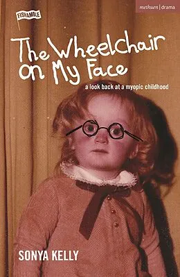 E-Book (pdf) The Wheelchair on My Face von Sonya Kelly
