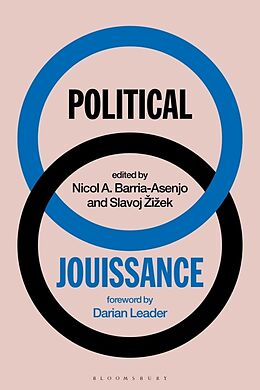 Livre Relié Political Jouissance de Slavoj; Barria-Asenjo, Nicol A Zizek