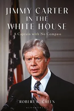 E-Book (pdf) Jimmy Carter in the White House von Robert K. Green