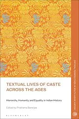 Kartonierter Einband Textual Lives of Caste Across the Ages von Prathama Banerjee