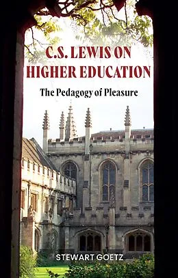 E-Book (epub) C.S. Lewis on Higher Education von Stewart Goetz