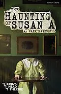 E-Book (epub) The Haunting of Susan A von Mark Ravenhill