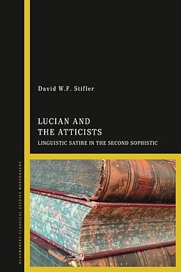 Livre Relié Lucian and the Atticists de David W.F. Stifler