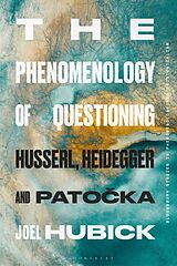 Couverture cartonnée The Phenomenology of Questioning de Joel Hubick