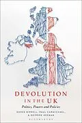 E-Book (pdf) Devolution in the UK von Derek Birrell, Paul Carmichael, Deirdre Heenan