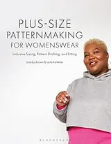 Kartonierter Einband Plus-size Patternmaking for Womenswear von Gabby Brown, Leila Kelleher