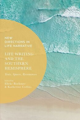 Livre Relié Life Writing and the Southern Hemisphere de Elleke; Collins, Katherine Boehmer