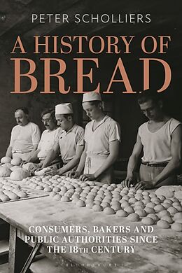 Couverture cartonnée A History of Bread de Scholliers Peter