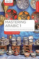 Broschiert Mastering Arabic 1 von Jane; Gaafar, Mahmoud Wightwick