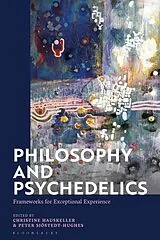 Kartonierter Einband (Kt) Philosophy and Psychedelics von Christine; Sjstedt-Hughes, Peter Hauskeller