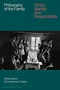 E-Book (epub) Philosophy of the Family von Teresa Baron, Christopher Cowley