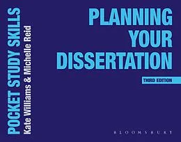 E-Book (epub) Planning Your Dissertation von Kate Williams, Michelle Reid