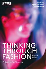 Couverture cartonnée Thinking Through Fashion de Agnes; Smelik, Anneke Rocamora