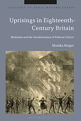 Couverture cartonnée Uprisings in Eighteenth-Century Britain de Monika Barget