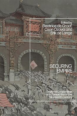 Livre Relié Securing Empire de Beatrice de; Ozavci, Ozan; Lange, Erik de Graaf