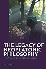 Livre Relié The Legacy of Neoplatonic Philosophy de Gina Zavota