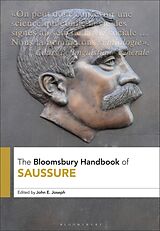 Livre Relié The Bloomsbury Handbook of Saussure de John E Joseph