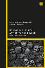 Livre Relié Horror in Classical Antiquity and Beyond de Chiara; Kazantzidis, George Thumiger