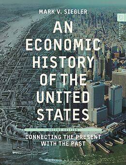 Couverture cartonnée An Economic History of the United States de Siegler Mark V.