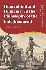 Couverture cartonnée Humankind and Humanity in the Philosophy of the Enlightenment de Stefanie; Lyssy, Ansgar Buchenau