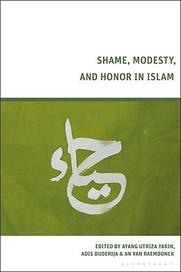 Couverture cartonnée Shame, Modesty, and Honor in Islam de Ayang Utriza; Duderija, Adis; Raemdonck, An Yakin