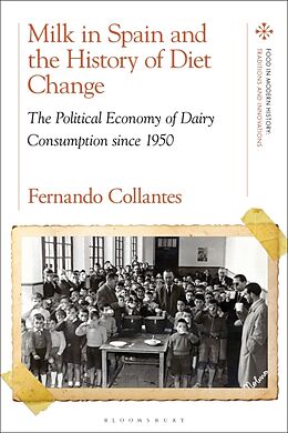 Livre Relié Milk in Spain and the History of Diet Change de Collantes Fernando