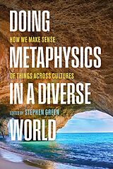 Couverture cartonnée Doing Metaphysics in a Diverse World de Stephen Green