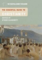 Livre Relié The Essential Guide to Christianity de Dyron B Daughrity
