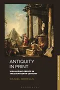 E-Book (epub) Antiquity in Print von Daniel Orrells