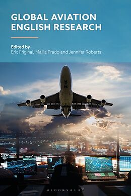 Livre Relié Global Aviation English Research de Eric; Prado, Malila; Roberts, Jennifer Friginal